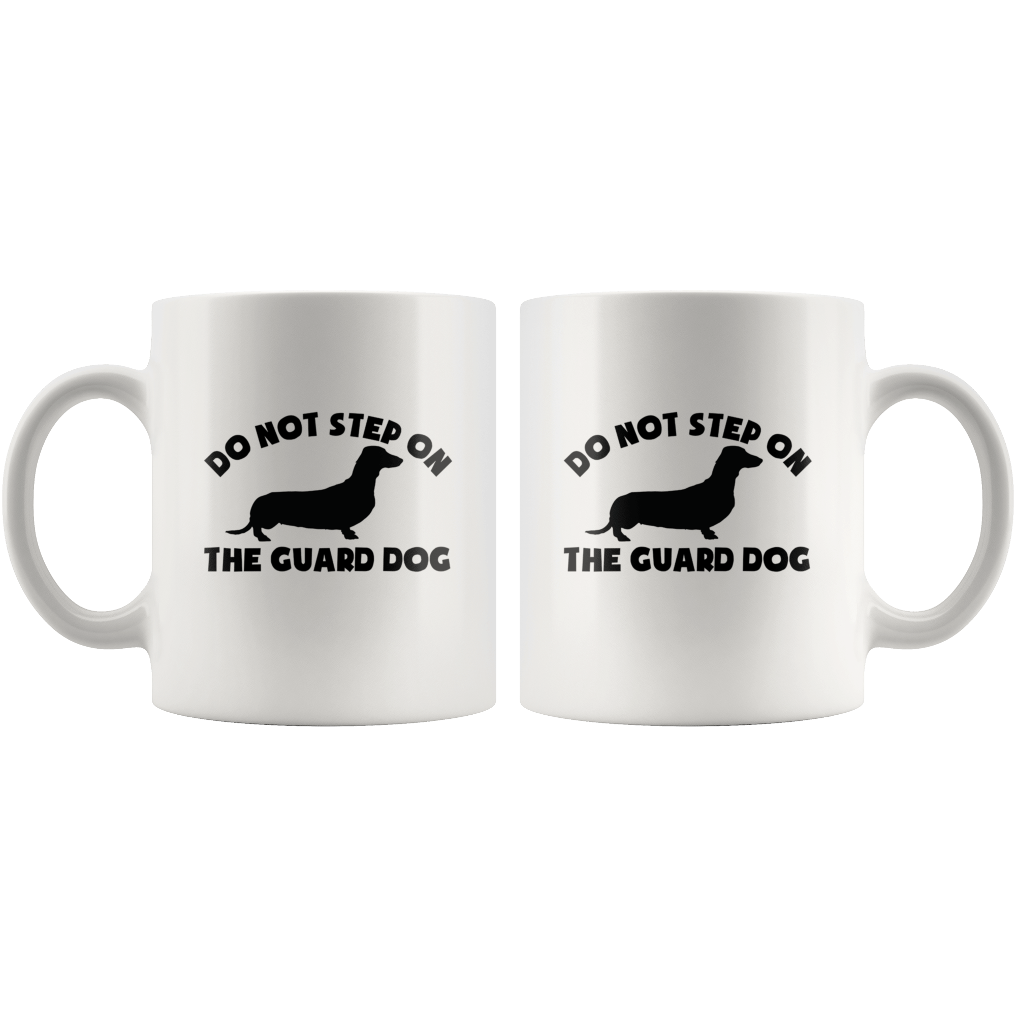 Dachshund silhouette - do not step on the guard dog 11oz coffee mug front and back