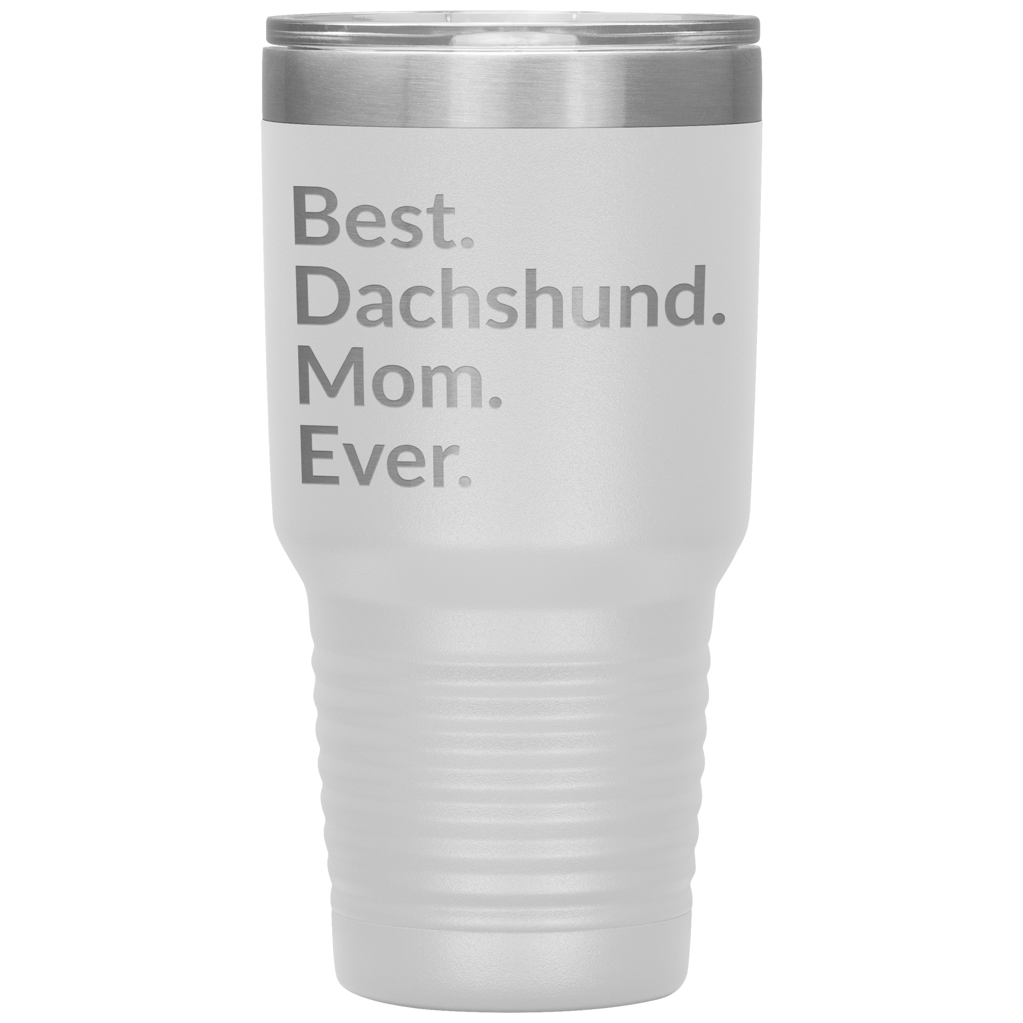 Best Dachshund Mom Ever 30 Oz Drink Tumbler - white