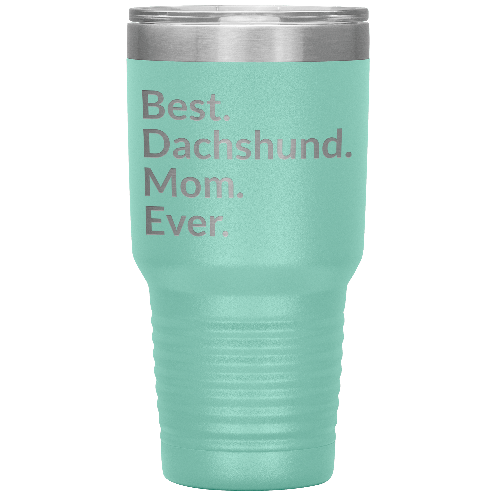 Best Dachshund Mom Ever 30 Oz Drink Tumbler - teal