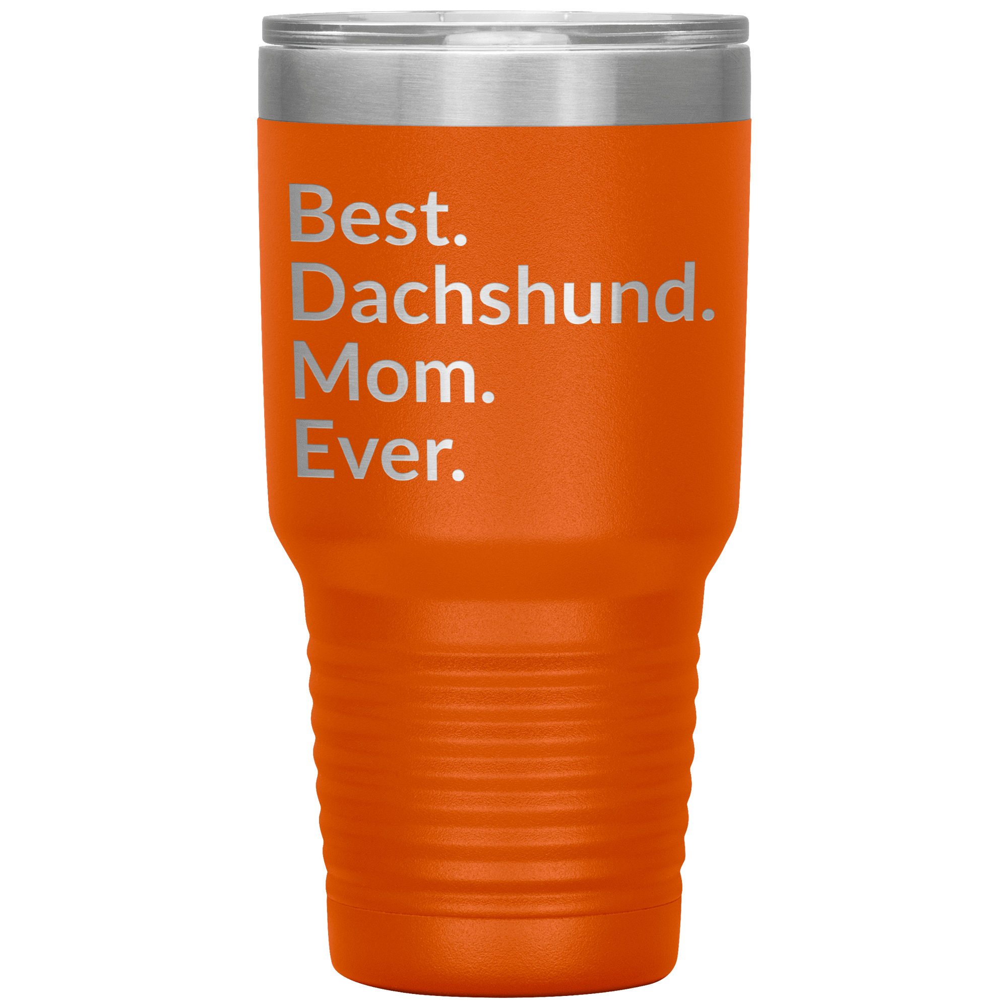 Best Dachshund Mom Ever 30 Oz Drink Tumbler - orange