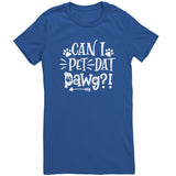 Can I Pet That Dog (Dawg) T Shirt