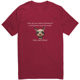 Cat's Can't Drive Funny Joke Chihuahua Tee Shirt