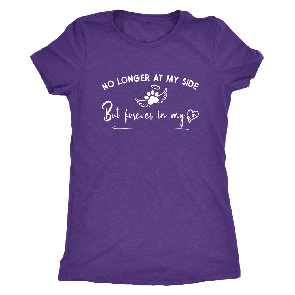 No Longer at my Side Furever in my Heart Memorial T Shirt Purple Rush