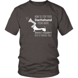 How to stop a dachshund from barking dachshund t-shirt for people Heather Brown