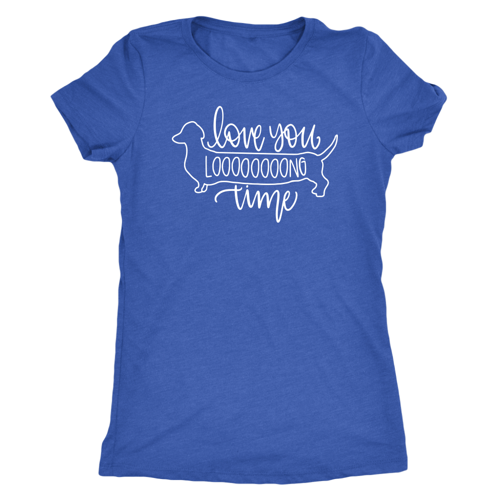 Love You Long Time Dachshund T-Shirt Vintage Royal