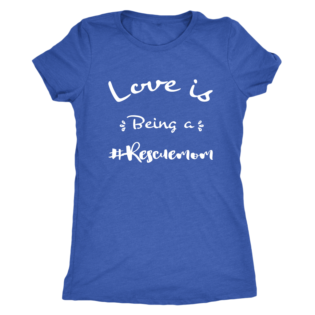 Love is being a rescue mom t-shirt for dog lovers Vintage Royal