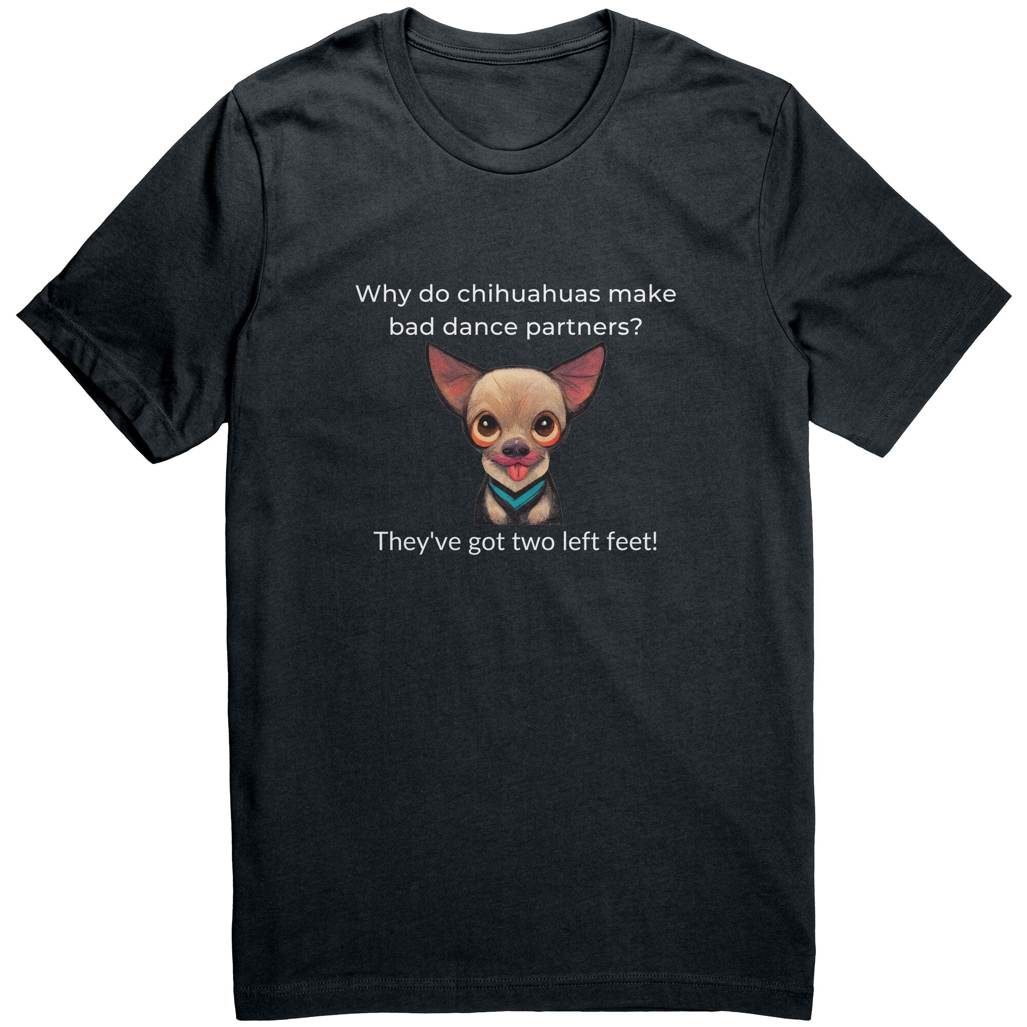 Two Left Feet Chihuahua Tee Shirt