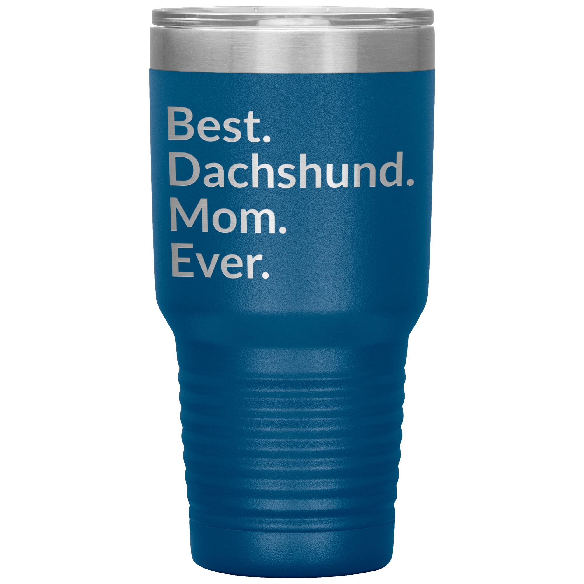 Best Dachshund Mom Ever 30 Oz Drink Tumbler - blue