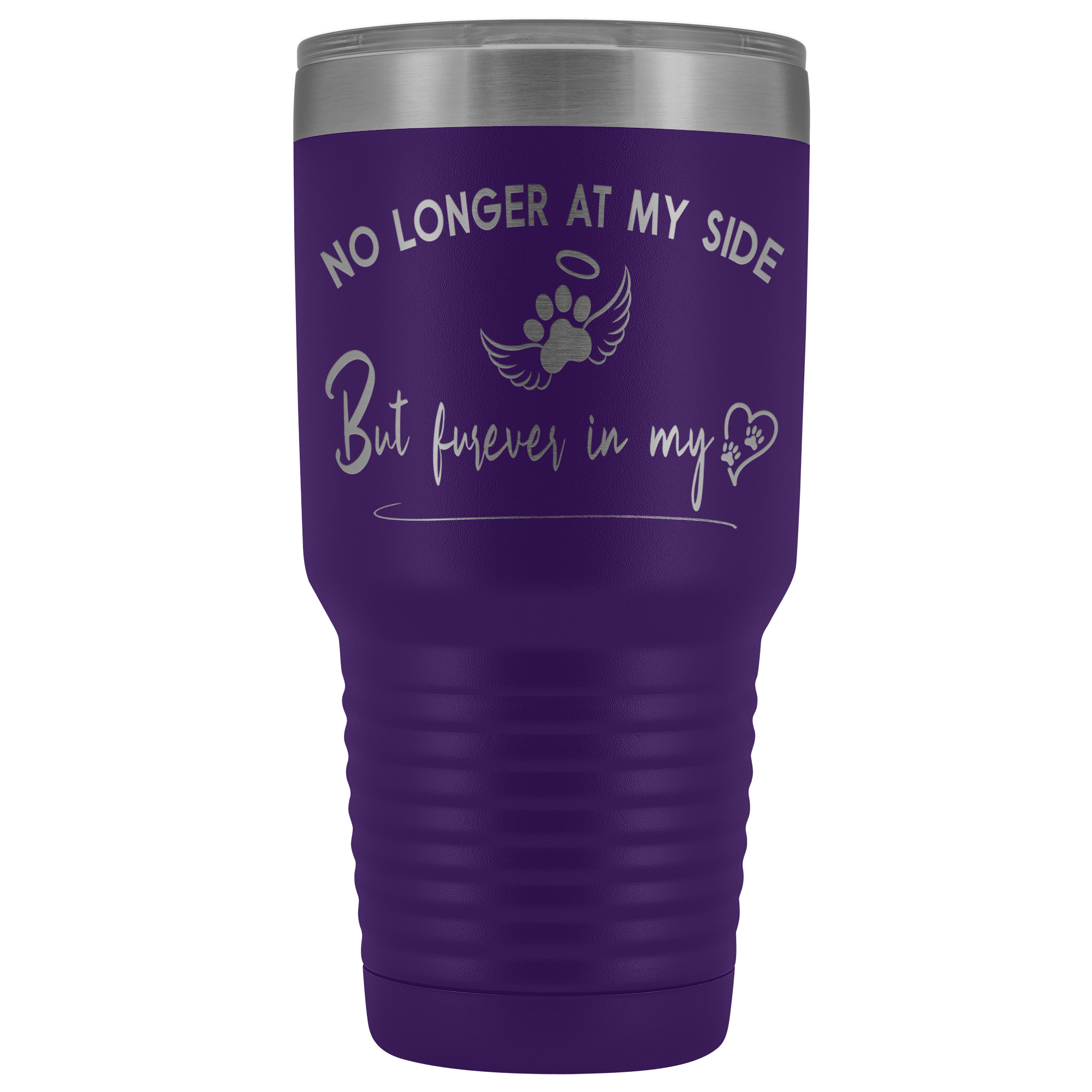 No Longer at my Side Furever in my Heart Memorial 30 oz Tumbler Purple