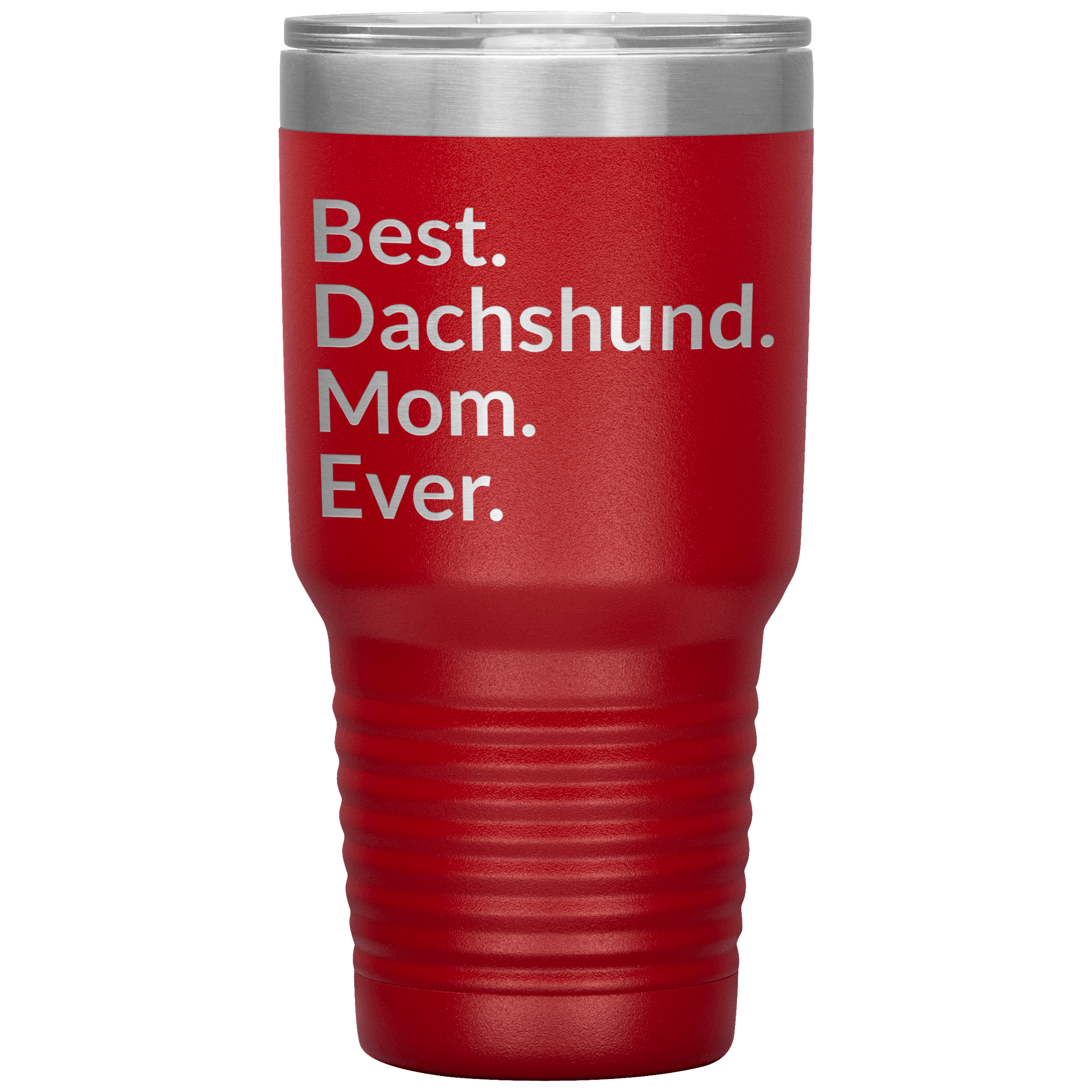 Best Dachshund Mom Ever 30 Oz Drink Tumbler - red