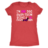 Funny dachshund t shirt one dog away from being a crazy weenie lady vintage red