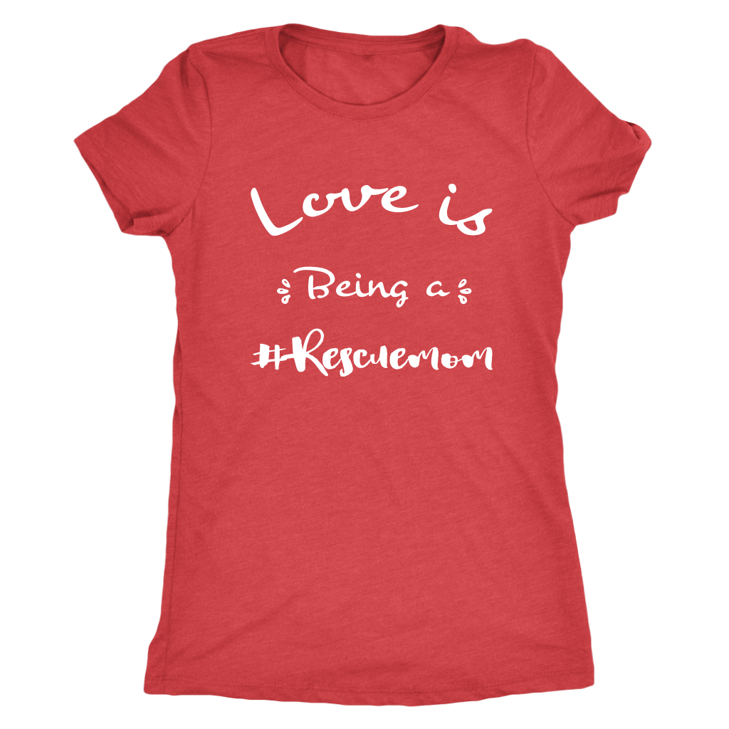 Love is being a rescue mom t-shirt for dog lovers Vintage Red