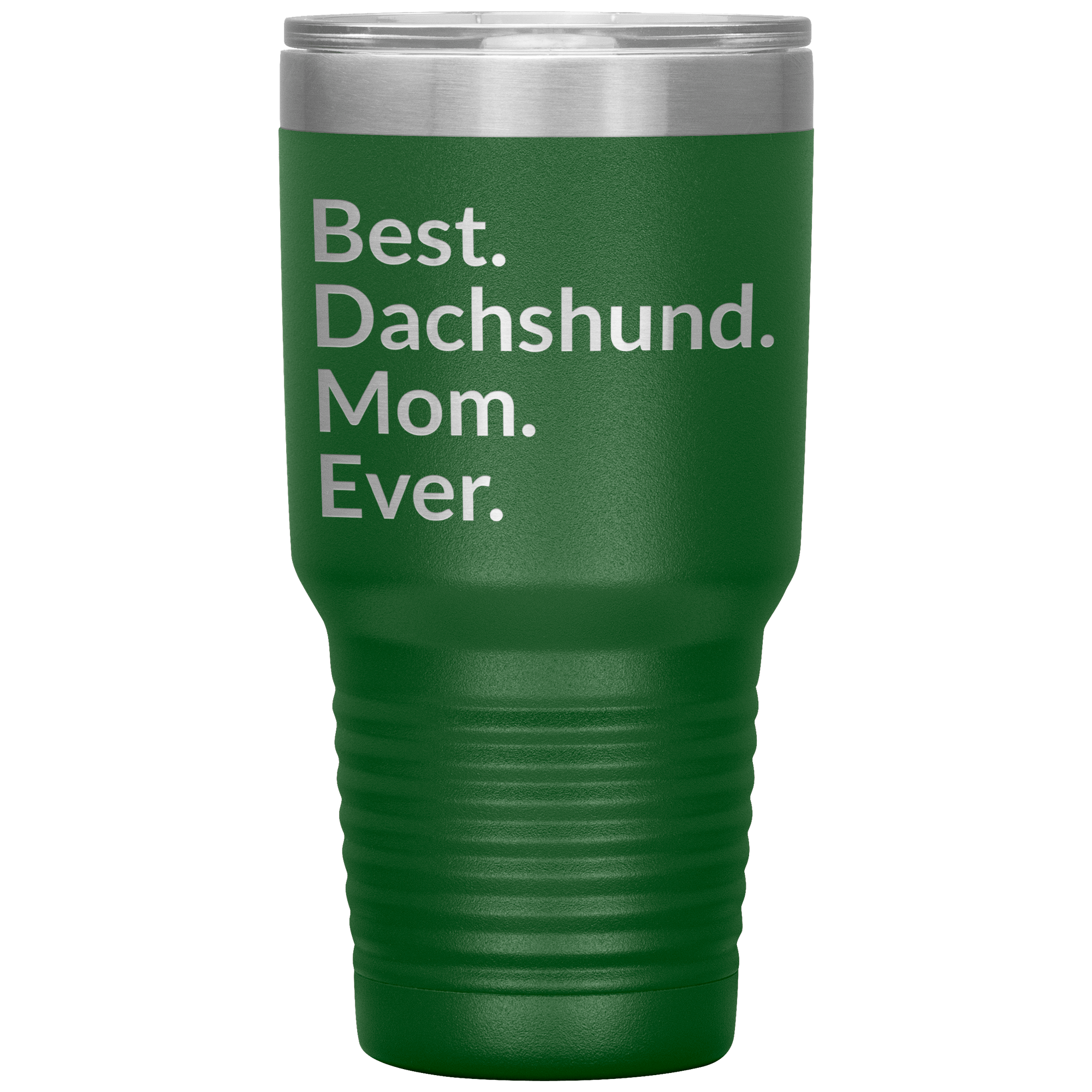 Best Dachshund Mom Ever 30 Oz Drink Tumbler - green