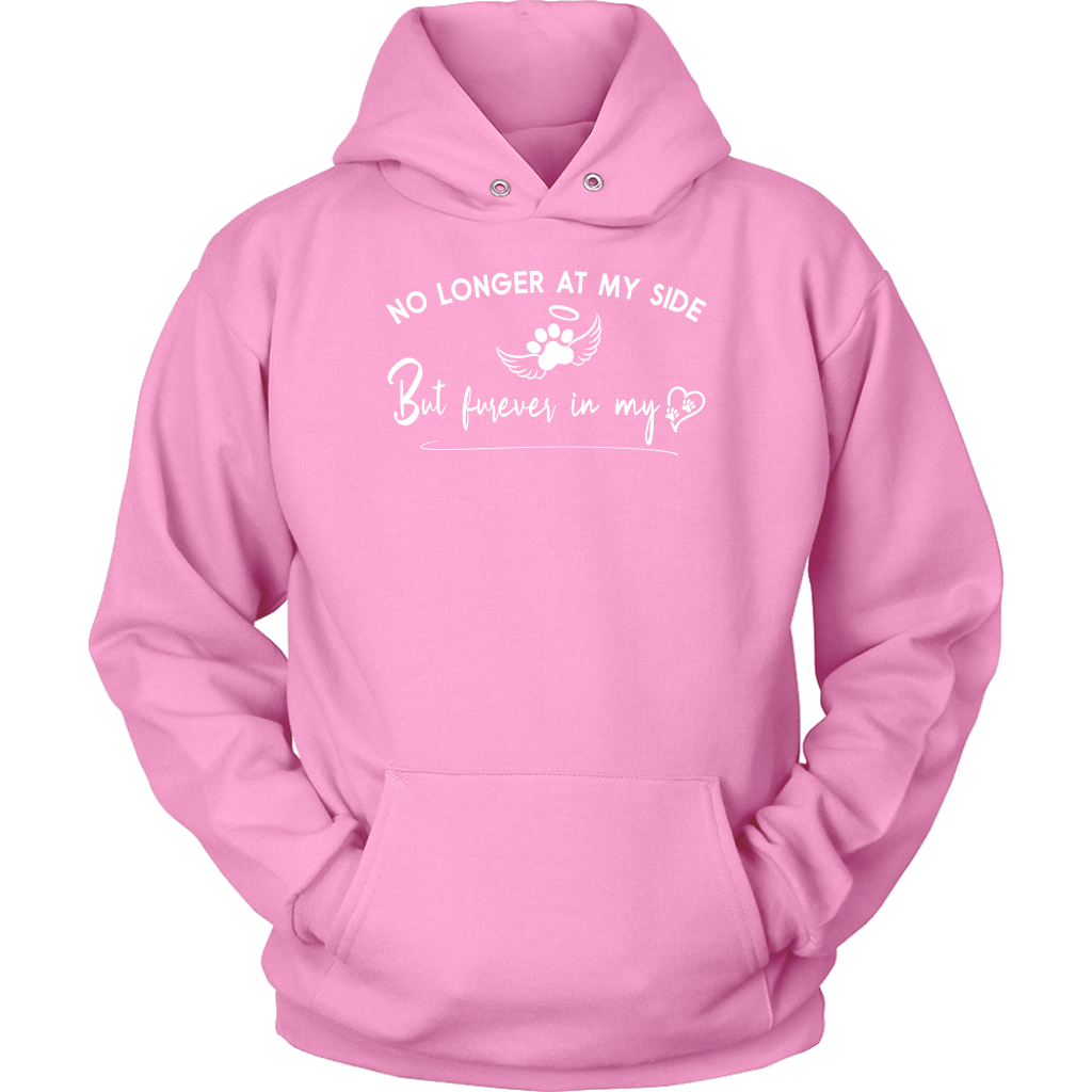 No Longer at my Side Furever in my Heart Memorial Hoodie Pink