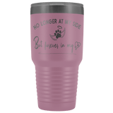 No Longer at my Side Furever in my Heart Memorial 30 oz Tumbler Light Purple