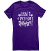Can I Pet That Dog (Dawg) T Shirt