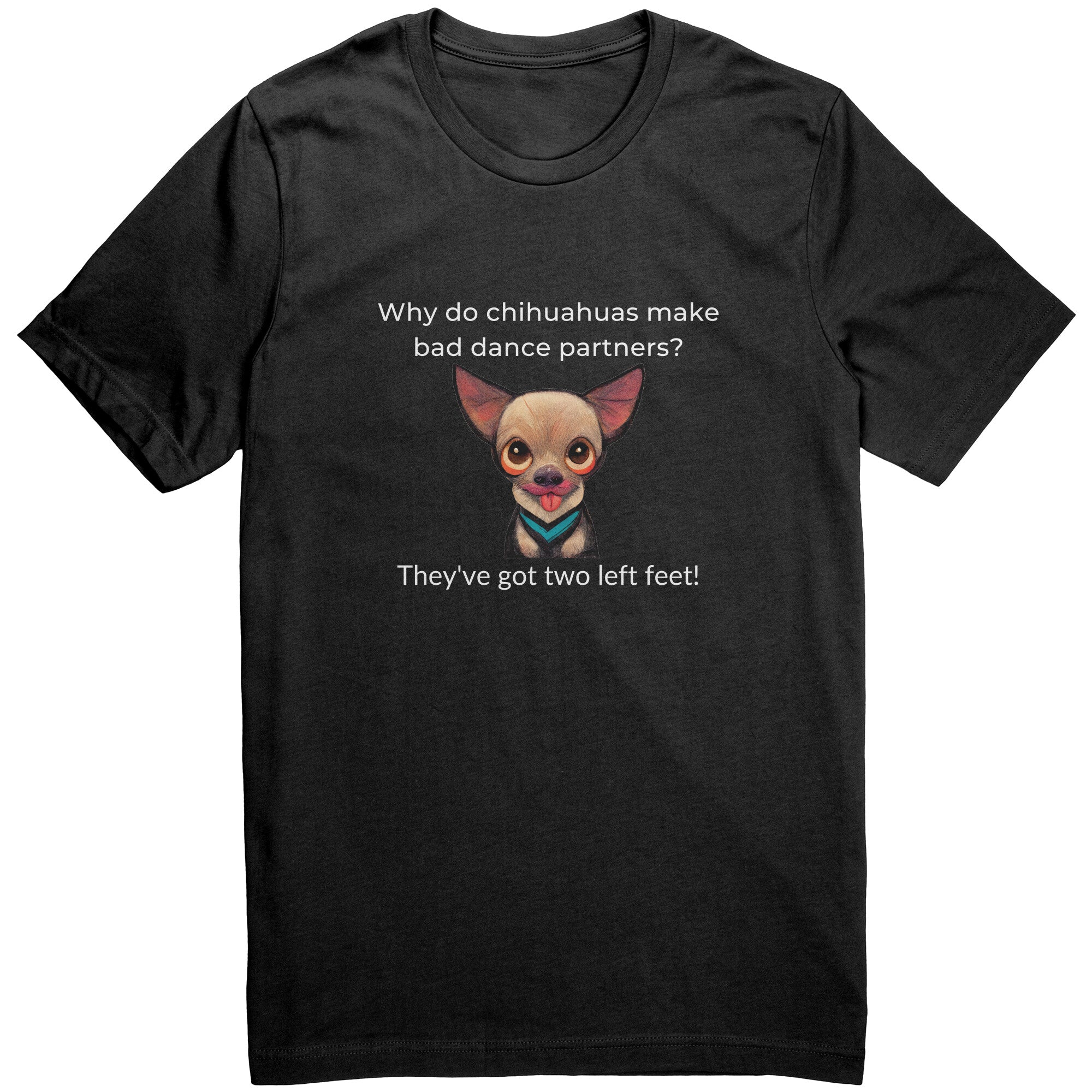 Two Left Feet Chihuahua Tee Shirt