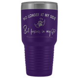 No Longer at my Side Furever in my Heart Memorial 30 oz Tumbler Purple