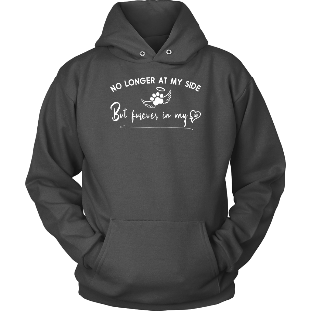 No Longer at my Side Furever in my Heart Memorial Hoodie Charcoal